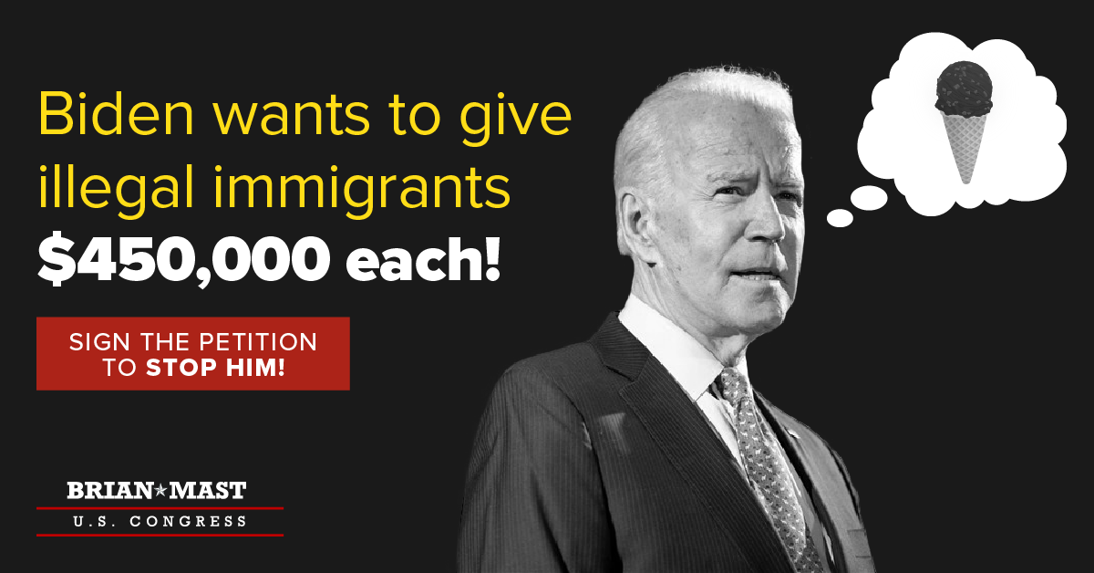 Sign the petition: Stop Biden from giving illegal immigrants $450,000!